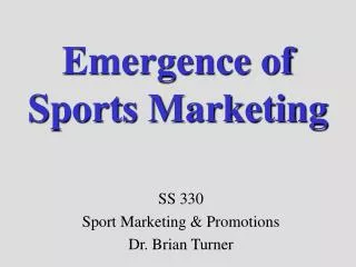 Emergence of Sports Marketing
