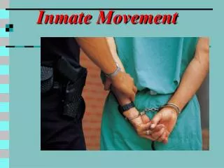 Inmate Movement