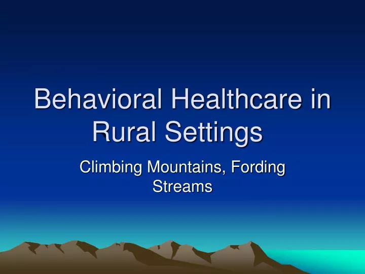 behavioral healthcare in rural settings