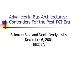 Advances in Bus Architectures: Contenders For the Post-PCI Era