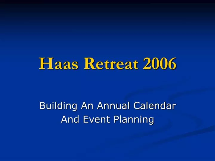 haas retreat 2006