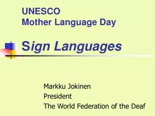 UNESCO Mother Language Day S ign Languages