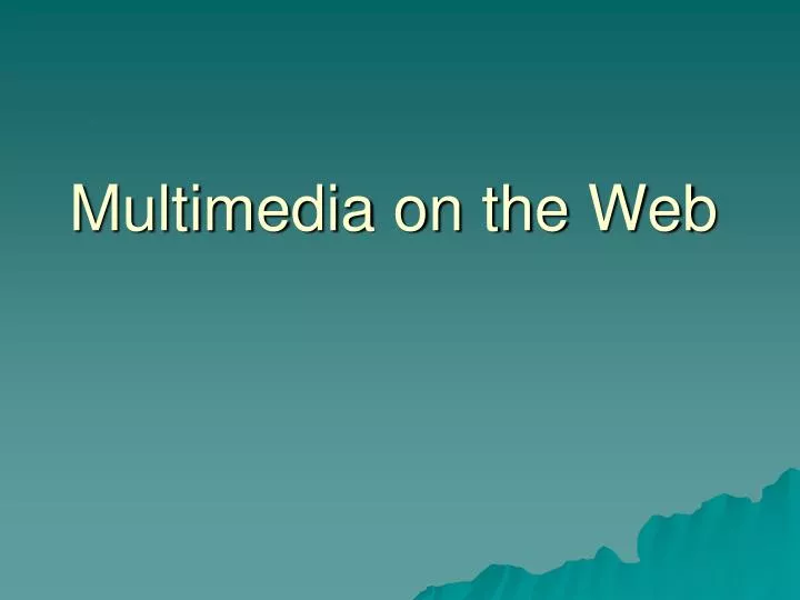 multimedia on the web