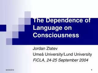 The Dependence of Language on Consciousness