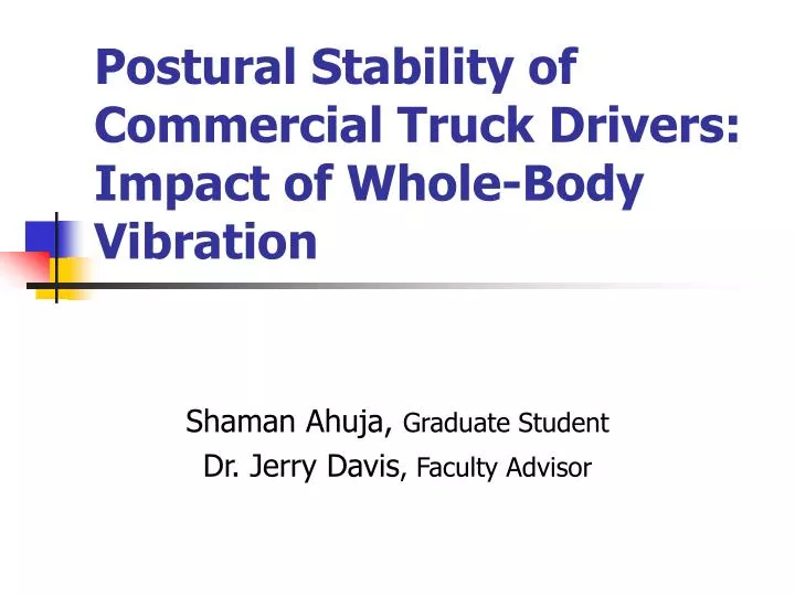 postural stability of commercial truck drivers impact of whole body vibration