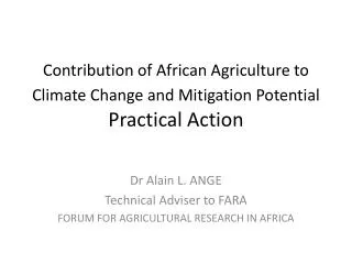 Contribution of African Agriculture to Climate Change and Mitigation Potential Practical Action
