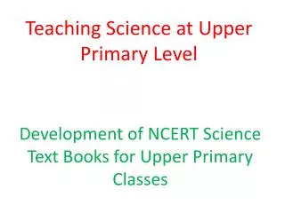 Teaching Science at Upper Primary Level