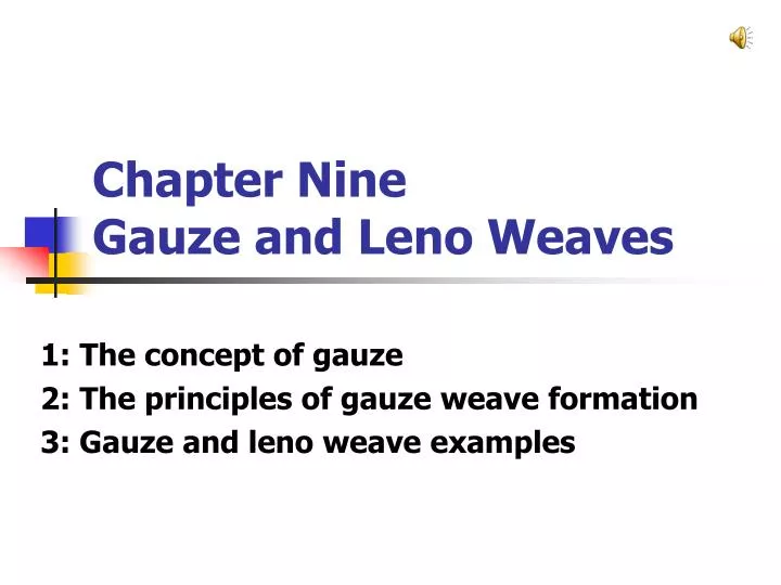 chapter nine gauze and leno weaves