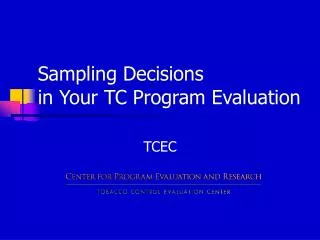 Sampling Decisions in Your TC Program Evaluation