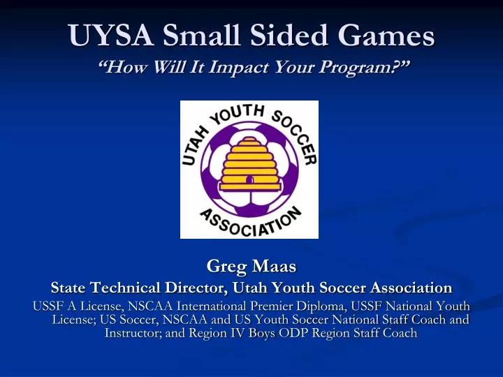 uysa small sided games how will it impact your program