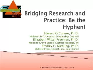 Bridging Research and Practice: Be the Hyphen!