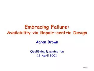 Embracing Failure: Availability via Repair-centric Design