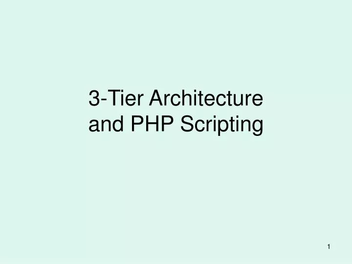 3 tier architecture and php scripting