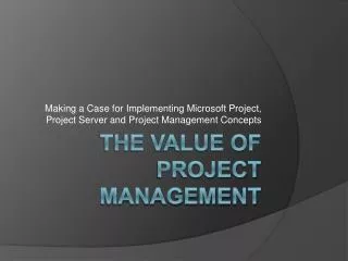 The Value of Project Management