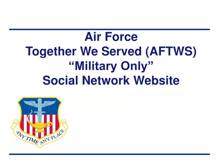 air force together we served aftws military only social network website