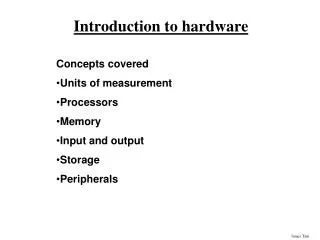 Introduction to hardware