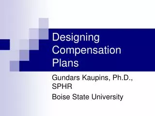 Designing Compensation Plans