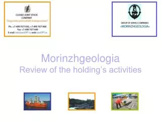 Morinzhgeologia Review of the holding’s activities