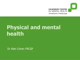 Physical and mental health