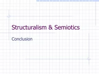 Structuralism &amp; Semiotics
