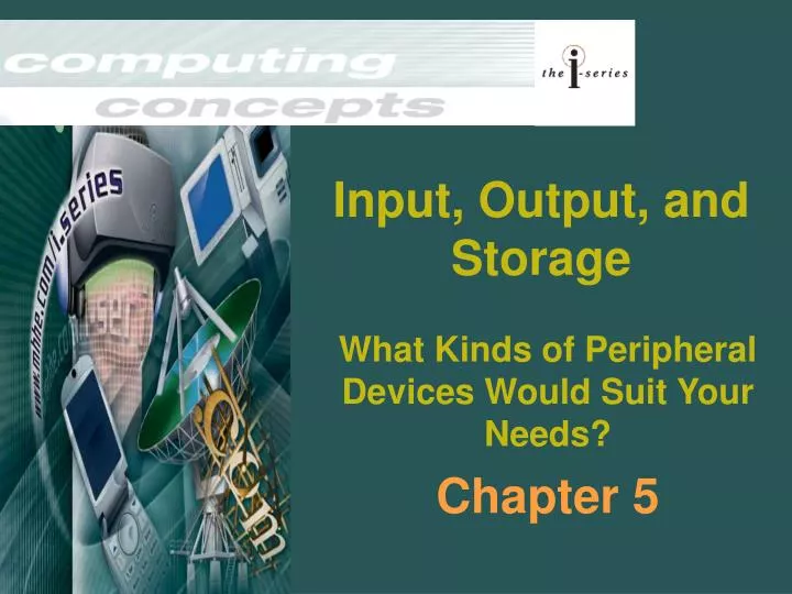 input output and storage