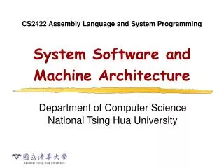 System Software and Machine Architecture