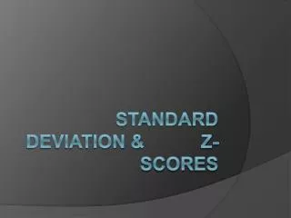 Standard Deviation &amp; Z-Scores