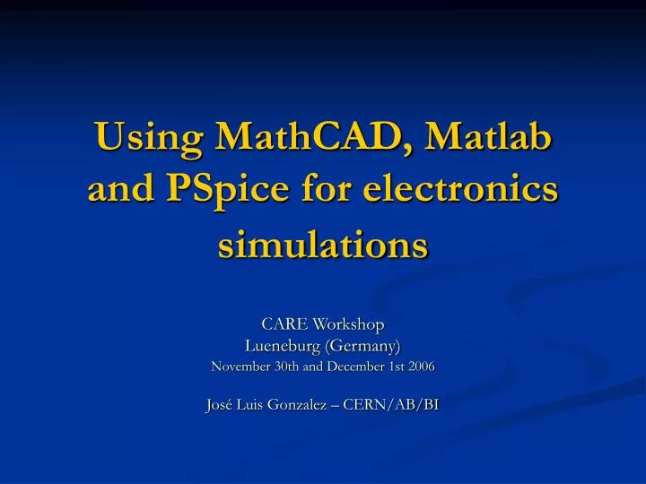 using mathcad matlab and pspice for electronics simulations
