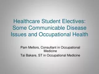 Healthcare Student Electives: Some Communicable Disease Issues and Occupational Health
