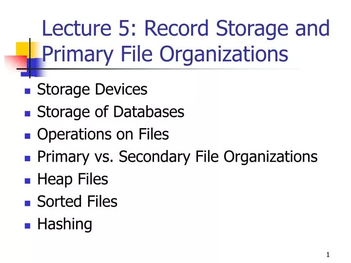 lecture 5 record storage and primary file organizations