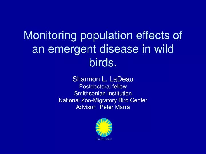 monitoring population effects of an emergent disease in wild birds