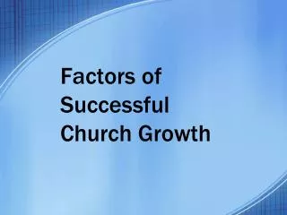 Factors of Successful Church Growth