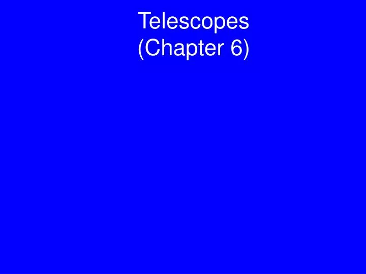 telescopes chapter 6