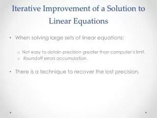 Iterative Improvement of a Solution to Linear Equations