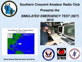 Southern Crescent Amateur Radio Club Presents the SIMULATED EMERGENCY TEST (SET) 2010