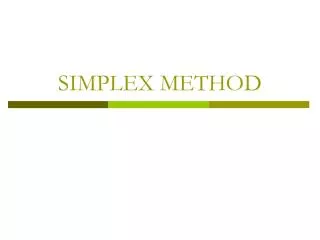 SIMPLEX METHOD