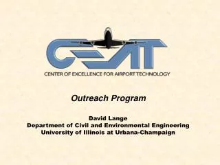 Outreach Program David Lange Department of Civil and Environmental Engineering University of Illinois at Urbana-Champaig