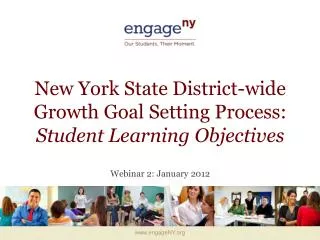 New York State District-wide Growth Goal Setting Process: Student Learning Objectives