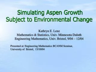 Simulating Aspen Growth Subject to Environmental Change