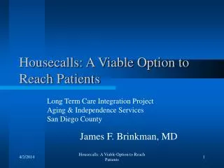 Housecalls: A Viable Option to Reach Patients