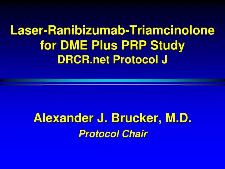 laser ranibizumab triamcinolone for dme plus prp study drcr net protocol j