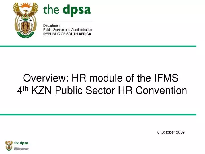 overview hr module of the ifms 4 th kzn public sector hr convention