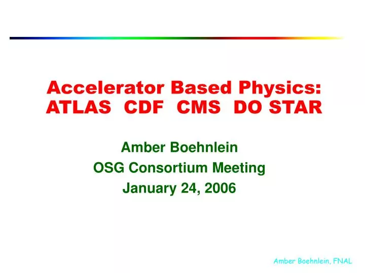 accelerator based physics atlas cdf cms do star