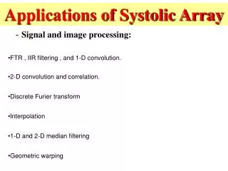 Applications of Systolic Array