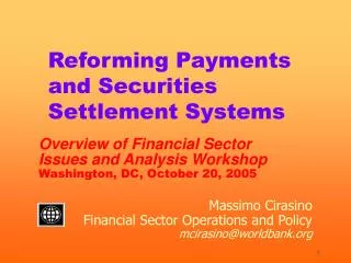 Reforming Payments and Securities Settlement Systems