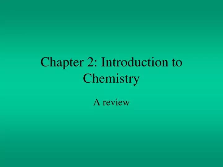 chapter 2 introduction to chemistry