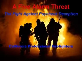 A Five Alarm Threat