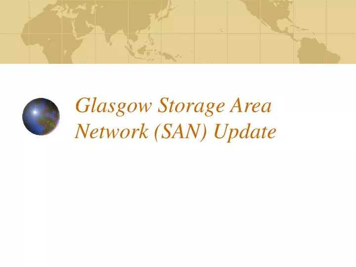 glasgow storage area network san update