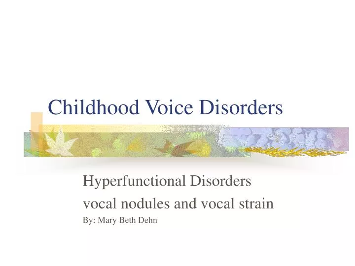 childhood voice disorders