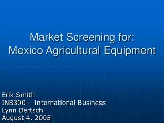 Market Screening for: Mexico Agricultural Equipment